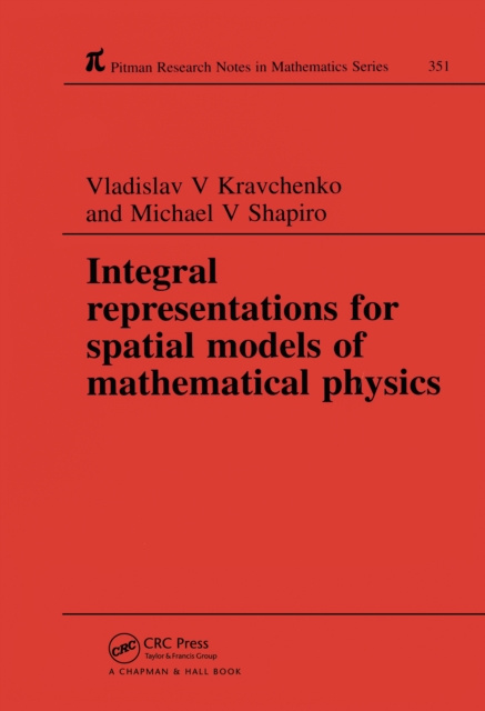 E-kniha Integral Representations For Spatial Models of Mathematical Physics Vladislav V Kravchenko