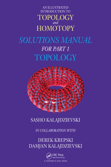 E-Book Illustrated Introduction to Topology and Homotopy   Solutions Manual for Part 1 Topology Sasho Kalajdzievski