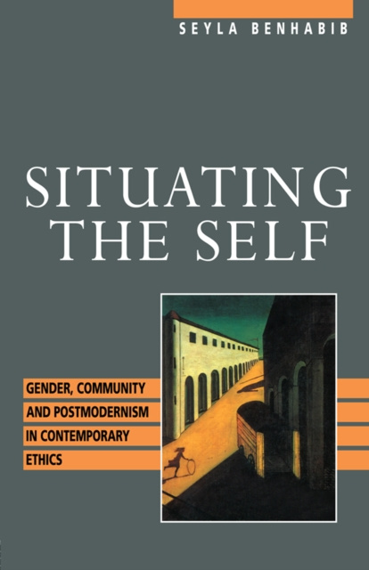 E-knjiga Situating the Self Seyla Benhabib