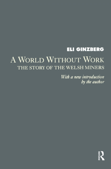 E-knjiga World Without Work Eli Ginzberg