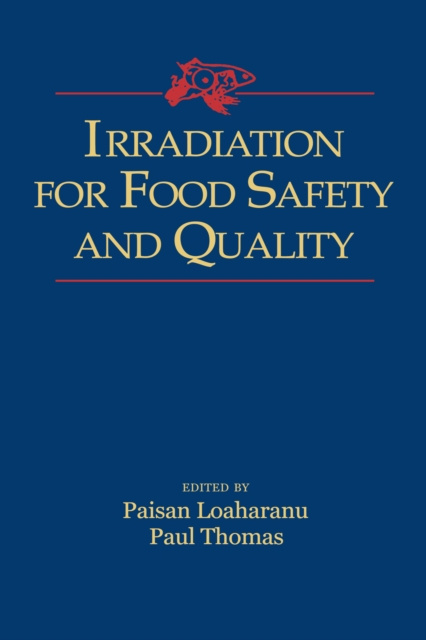 E-kniha Irradiation for Food Safety and Quality Paisan Loaharanu