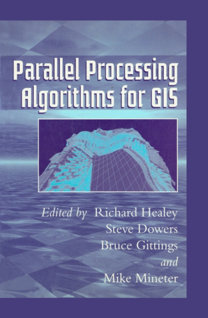 E-knjiga Parallel Processing Algorithms For GIS Richard Healey