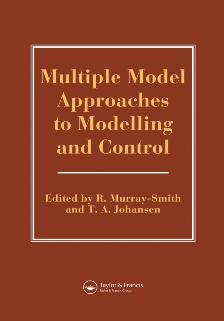 E-knjiga Multiple Model Approaches To Nonlinear Modelling And Control R Murray-Smith
