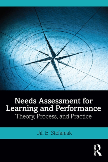 E-knjiga Needs Assessment for Learning and Performance Jill E. Stefaniak