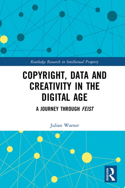 E-book Copyright, Data and Creativity in the Digital Age Julian Warner