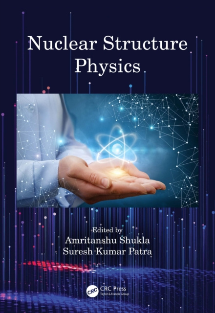 E-knjiga Nuclear Structure Physics Amritanshu Shukla