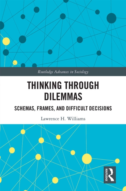 E-knjiga Thinking Through Dilemmas Lawrence H. Williams