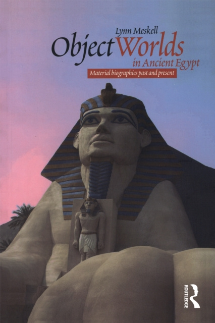 E-book Object Worlds in Ancient Egypt Lynn Meskell