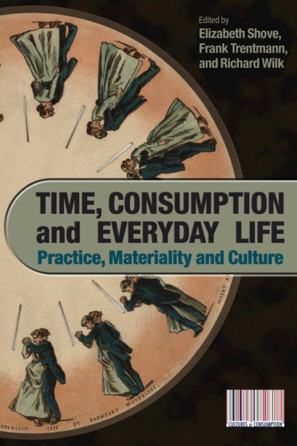 E-kniha Time, Consumption and Everyday Life Elizabeth Shove