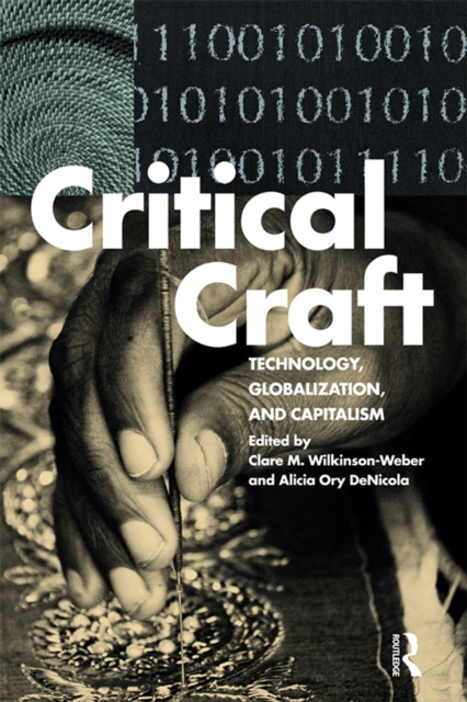 E-knjiga Critical Craft Clare M. Wilkinson-Weber