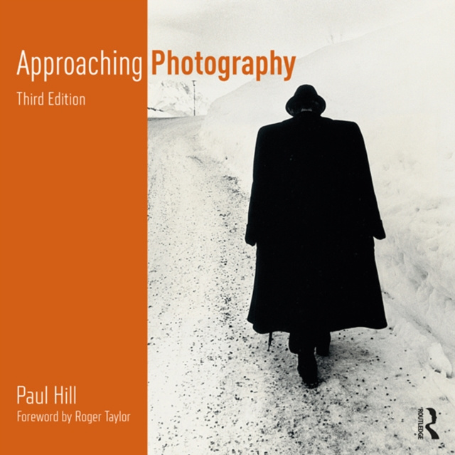 E-knjiga Approaching Photography Paul Hill