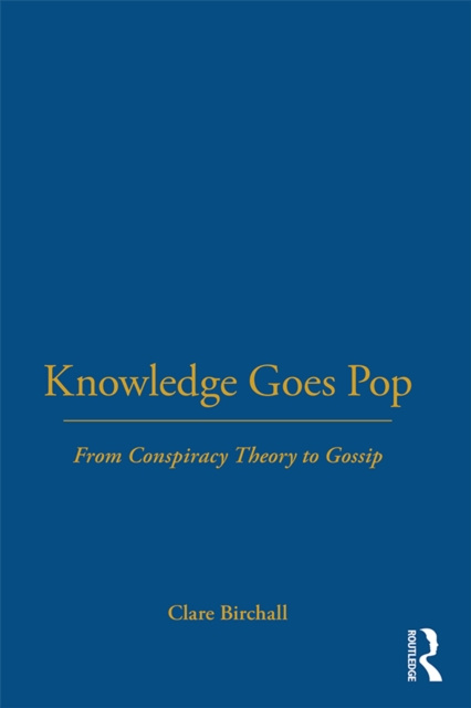 E-book Knowledge Goes Pop Clare Birchall
