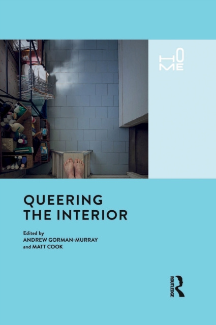 E-kniha Queering the Interior Andrew Gorman-Murray