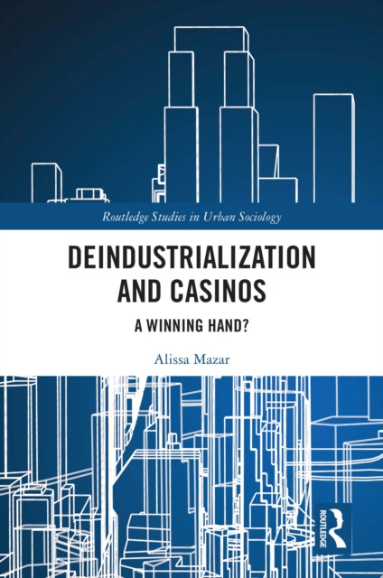 E-knjiga Deindustrialization and Casinos Alissa Mazar