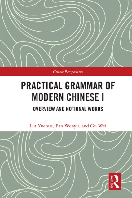 E-Book Practical Grammar of Modern Chinese I Liu Yuehua