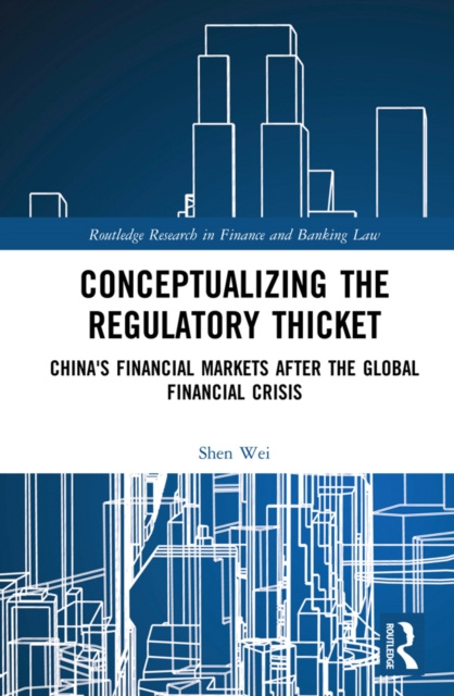 E-kniha Conceptualizing the Regulatory Thicket Shen Wei