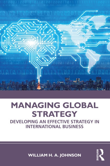 E-knjiga Managing Global Strategy William H. A. Johnson