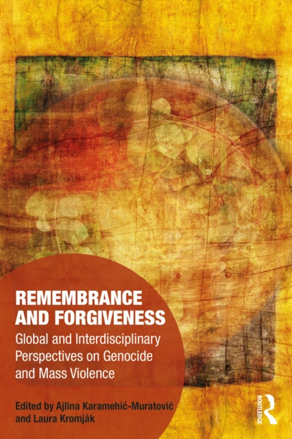 E-kniha Remembrance and Forgiveness Ajlina Karamehic-Muratovic