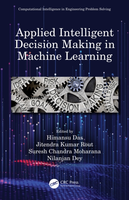 E-book Applied Intelligent Decision Making in Machine Learning Himansu Das