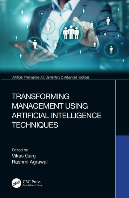 E-book Transforming Management Using Artificial Intelligence Techniques Vikas Garg