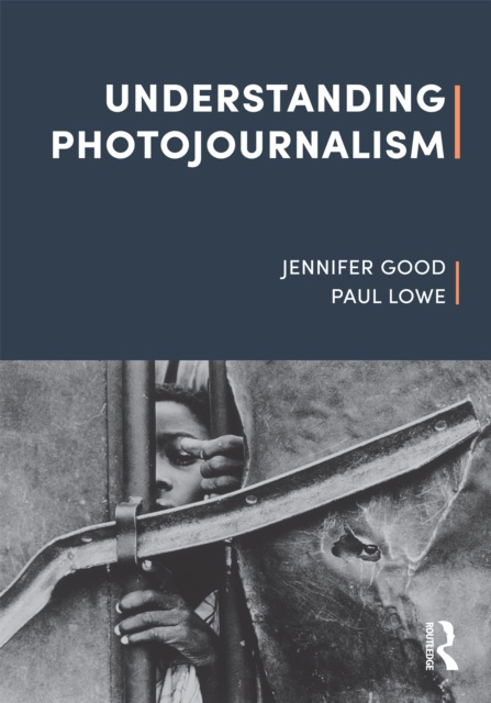 E-kniha Understanding Photojournalism Jennifer Good