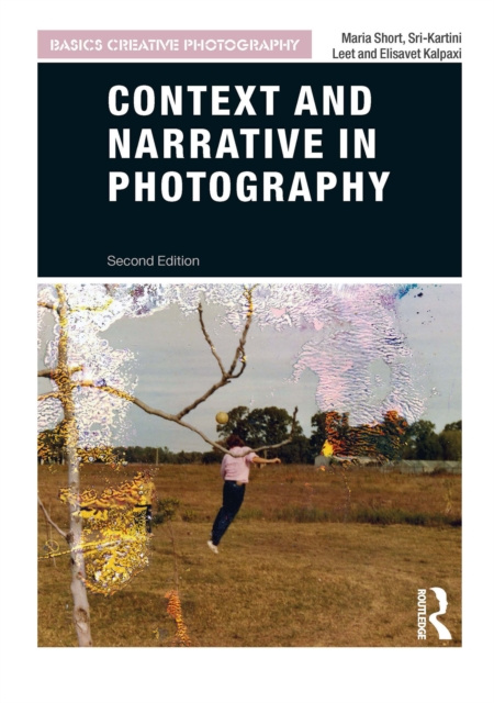 ebook Context and Narrative in Photography Maria Short