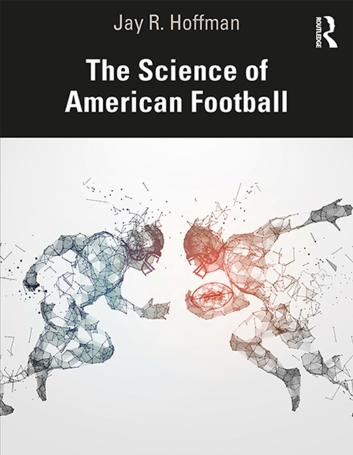 E-kniha Science of American Football Jay R. Hoffman
