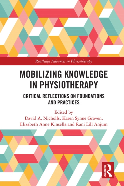 E-knjiga Mobilizing Knowledge in Physiotherapy David A. Nicholls