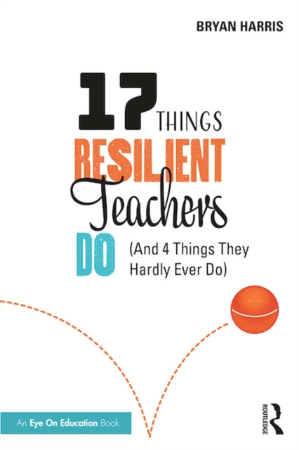 E-book 17 Things Resilient Teachers Do Bryan Harris
