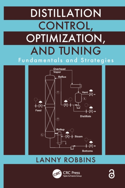 E-knjiga Distillation Control, Optimization, and Tuning Lanny Robbins
