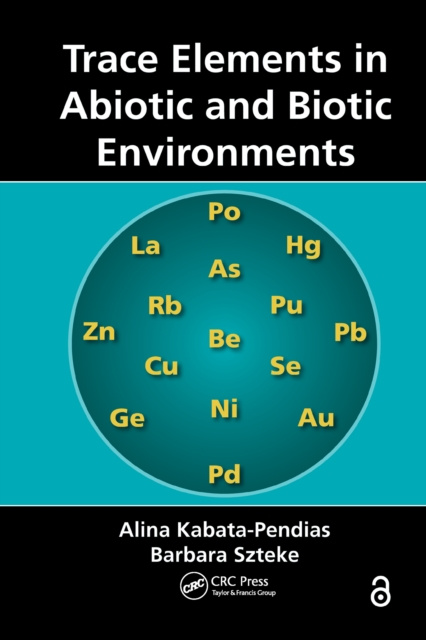 E-kniha Trace Elements in Abiotic and Biotic Environments Alina Kabata-Pendias