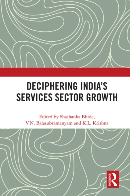 E-book Deciphering India's Services Sector Growth Shashanka Bhide