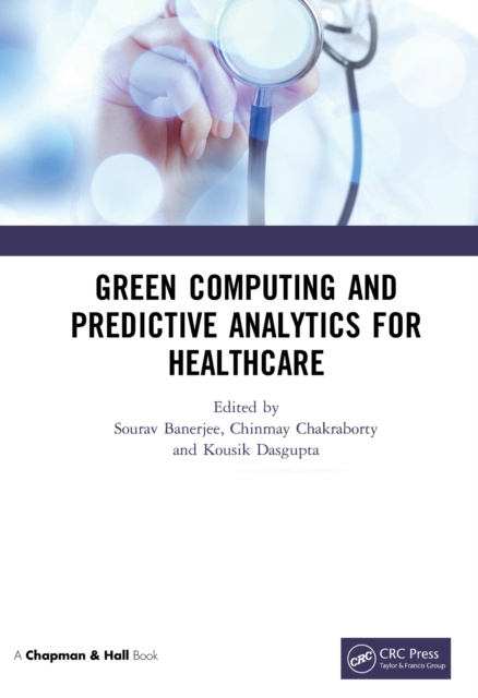 E-book Green Computing and Predictive Analytics for Healthcare Sourav Banerjee