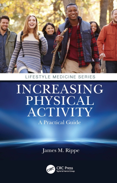 E-knjiga Increasing Physical Activity: A Practical Guide James M. Rippe