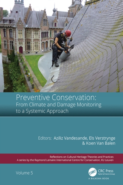 E-kniha Preventive Conservation - From Climate and Damage Monitoring to a Systemic and Integrated Approach Aziliz Vandesande