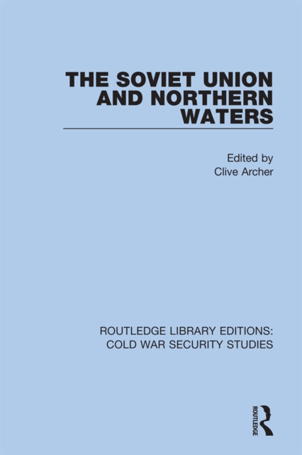 E-book Soviet Union and Northern Waters Clive Archer