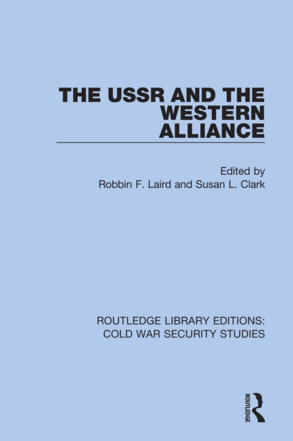 E-knjiga USSR and the Western Alliance Robbin F. Laird