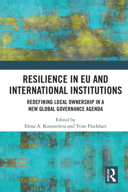 E-book Resilience in EU and International Institutions Elena Korosteleva