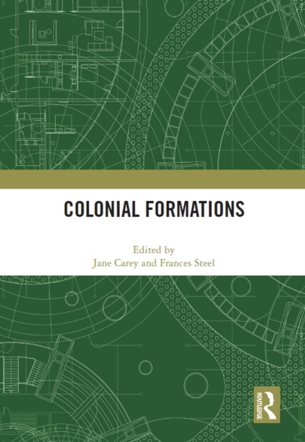 E-kniha Colonial Formations Jane Carey