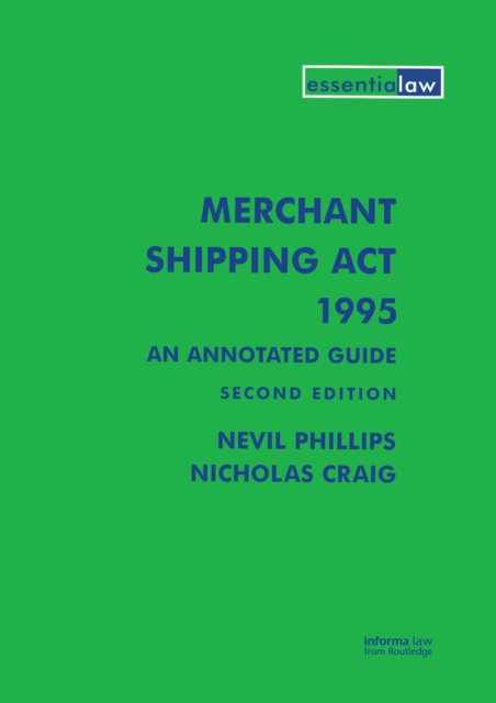 E-book Merchant Shipping Act 1995: An Annotated Guide Nevil Phillips