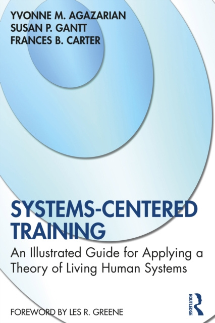 E-kniha Systems-Centered Training Yvonne M. Agazarian