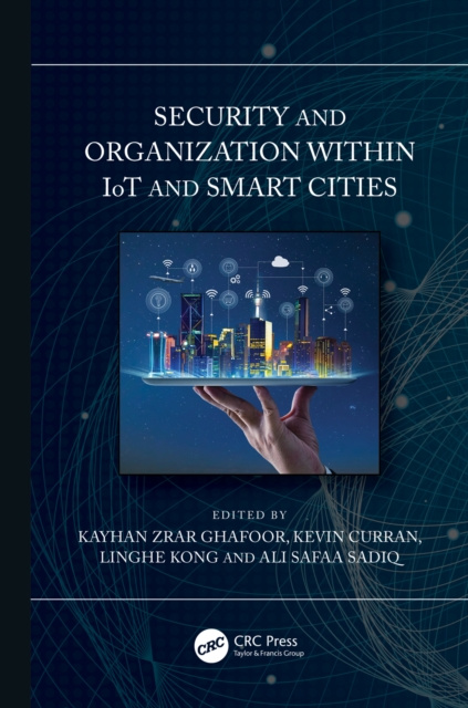 E-book Security and Organization within IoT and Smart Cities Kayhan Zrar Ghafoor
