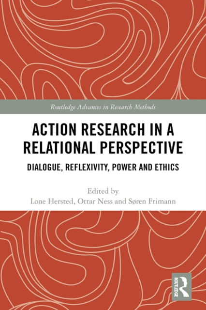 E-knjiga Action Research in a Relational Perspective Lone Hersted