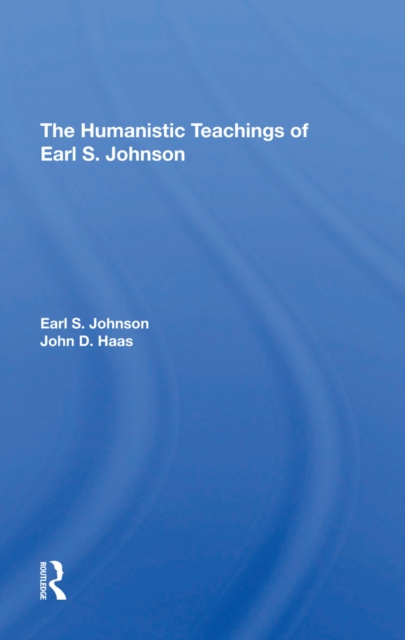 E-kniha Humanistic Teachings Of Earl S. Johnson Earl S. Johnson