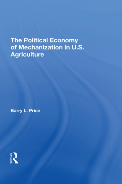 E-könyv Political Economy Of Mechanization In U.s. Agriculture Barry Price