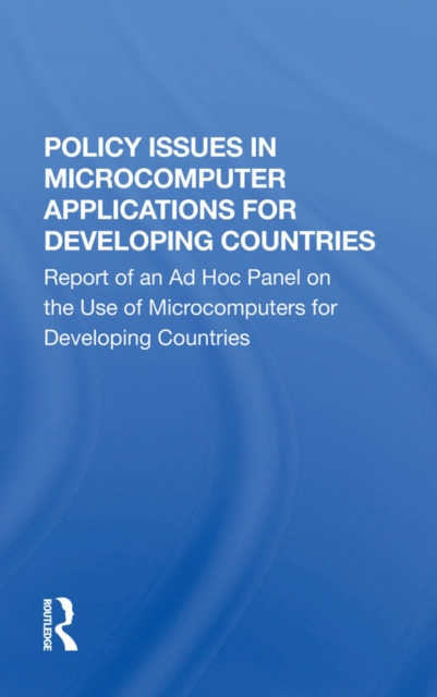 E-knjiga Policy Issues In Microcomputer Applications For Developing Countries National Academy of Sciences