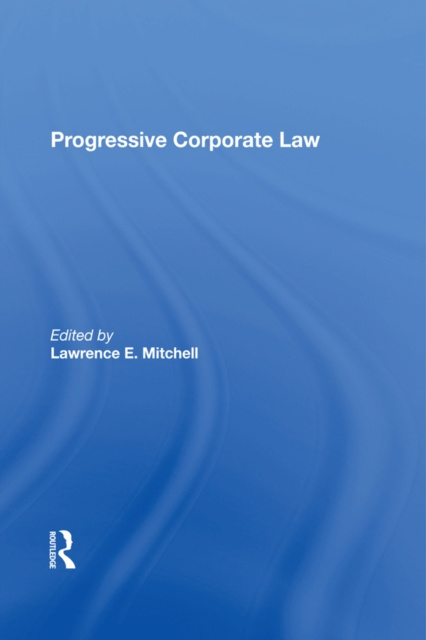 E-knjiga Progressive Corporate Law Lawrence E Mitchell