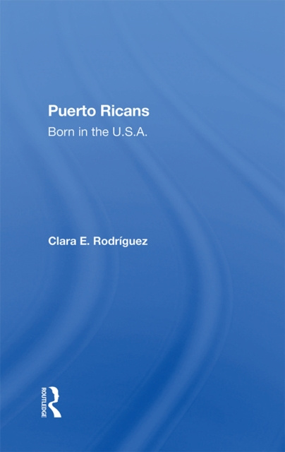 E-knjiga Puerto Ricans Clara E Rodriguez