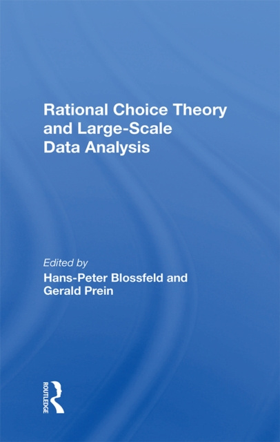 E-book Rational Choice Theory And Large-Scale Data Analysis Hans-peter Blossfeld