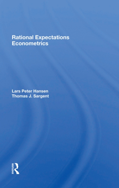 E-knjiga Rational Expectations Econometrics Lars Peter Hansen